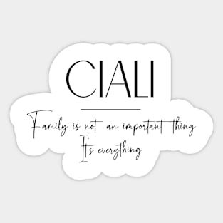 Ciali Family, Ciali Name, Ciali Middle Name Sticker